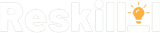 Reskill